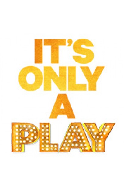 It's Only a Play” // Theatre Eddys