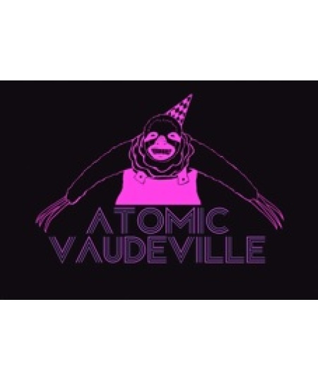 Atomic Vaudeville