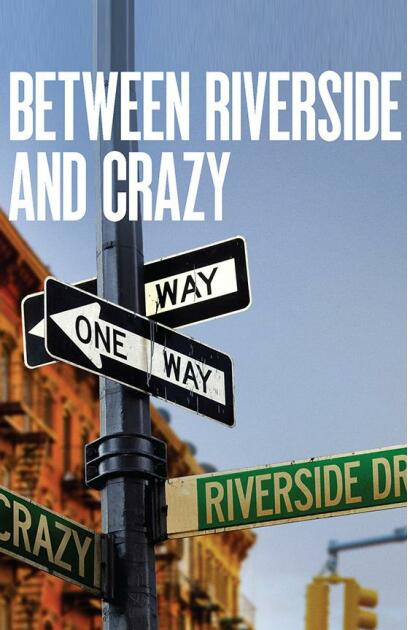 Between Riverside and Crazy