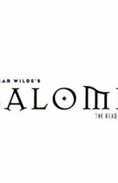 Oscar Wilde's SALOME: The Reading