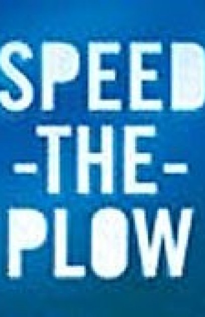 Speed the Plow