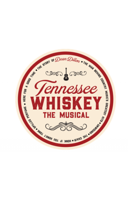 Tennessee Whiskey, The Musical
