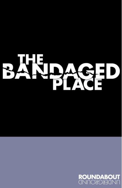 the bandaged place