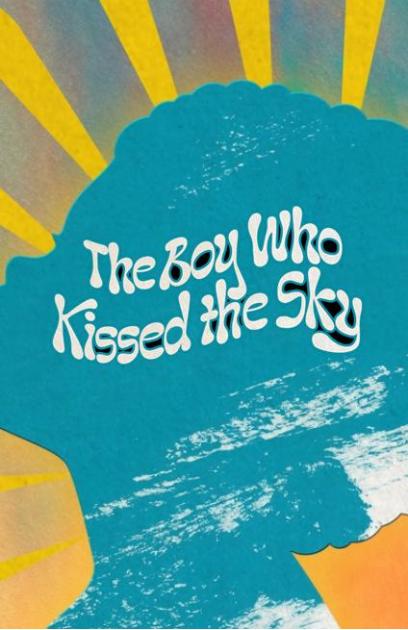 The Boy Who Kissed The Sky