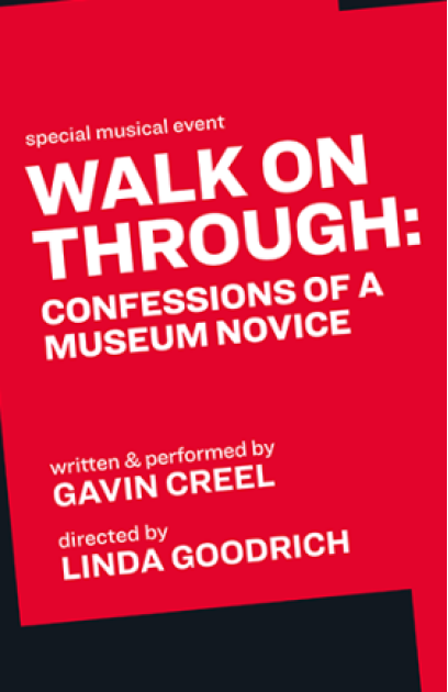 Walk on Through: Confessions of a Museum Novice