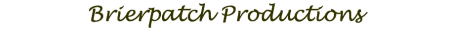 Brierpatch Productions