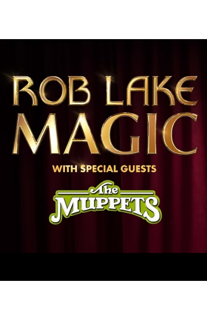 Rob Lake Magic with Special Guests The Muppets