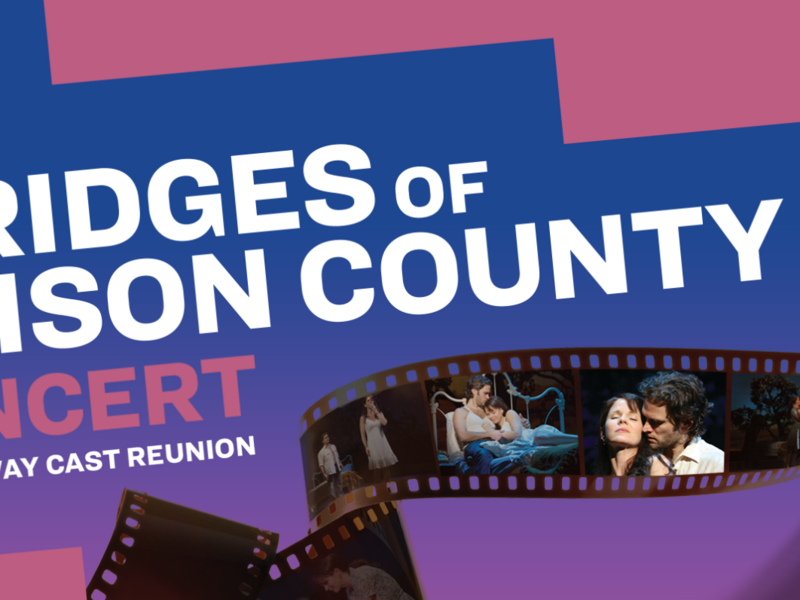 THE BRIDGES OF MADISON COUNTY Original Cast to Reunite for One-Night Only Concert to Benefit MCC Theater