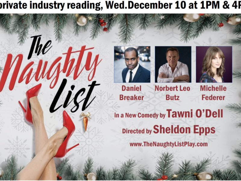 Private industry readings of THE NAUGHTY LIST by Tawni O'Dell set for Dec 10