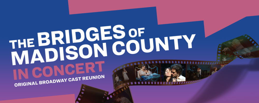 THE BRIDGES OF MADISON COUNTY Original Cast to Reunite for One-Night Only Concert to Benefit MCC Theater