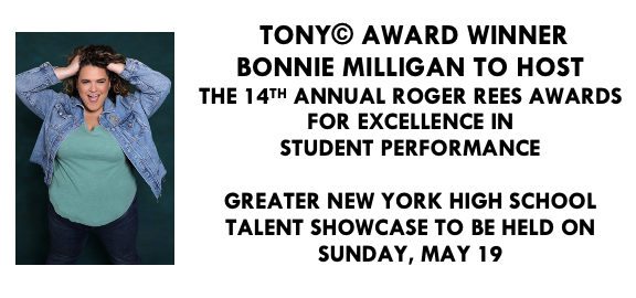 Bonnie Milligan to host the 14th Annual Roger Rees Awards for Excellence in Student Performance 