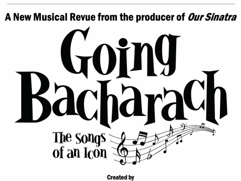 Private industry presentations of GOING BACHARACH set for May 6 & 7
