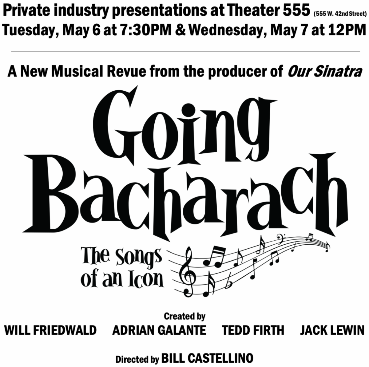 Private industry presentations of GOING BACHARACH set for May 6 & 7
